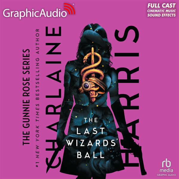 Charlaine Harris Gunnie Rose [06] The Last Wizards' Ball 