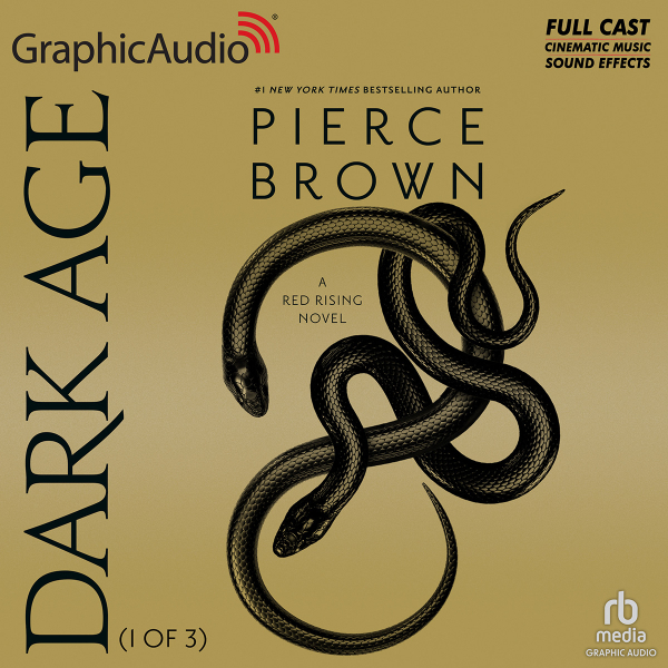 Pierce Brown Red Rising - Dark Age (Part 1) - Pierce Brown - Graphic Audio