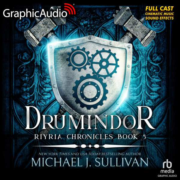 Michael J. Sullivan Riyria Chronicles [5] Drumindor (GraphicAudio)